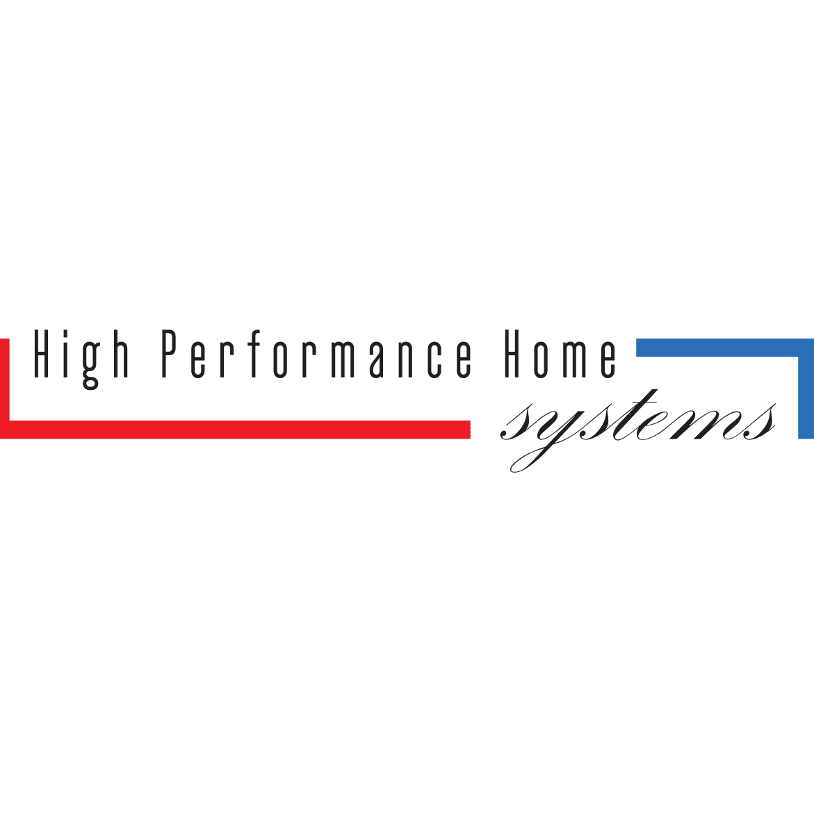 High Performance Home Systems