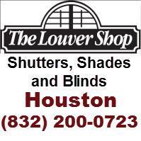 The Louver Shop Houston - Shutters, Shades and Blinds.