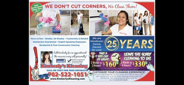 2 maids two hours 160$ !!! 2 maids 4 hours 330$ !! Servicing Henderson for over 25 years!!