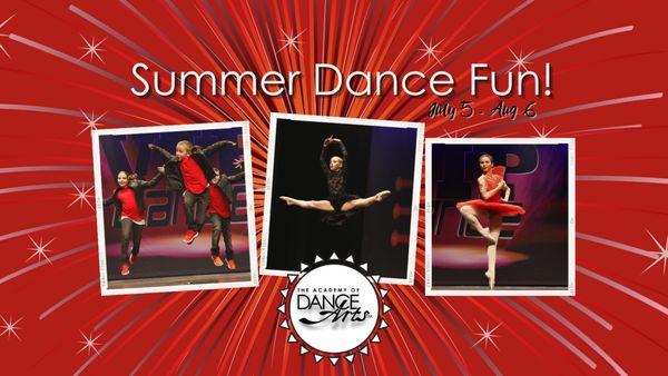 Summer Dance Fun - Enrollment open for our 5 week summer term includes Creative Dance, Ballet, Jazz, Tap, Hip Hop, Adult Ballet