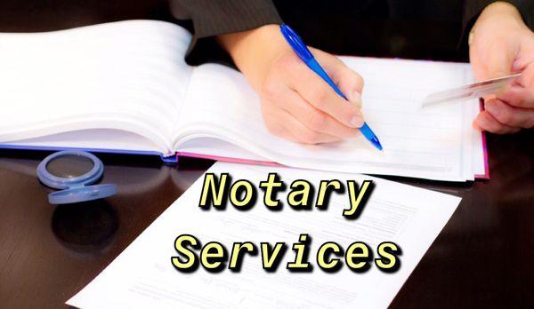 Notary services are provided Monday through Saturday! No appointment needed.