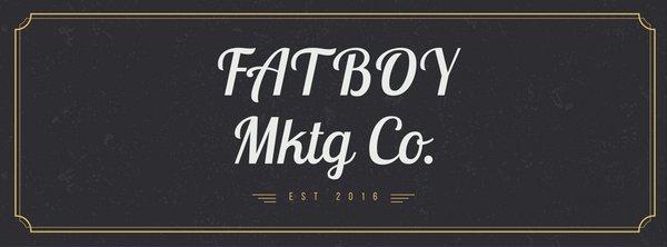 Fatboy Marketing Company, EST 2016