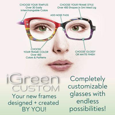 iGreen Custom Eyewear - Completely customizable eyewear with thousands of choices - Modern Optics, St. Petersburg, FL