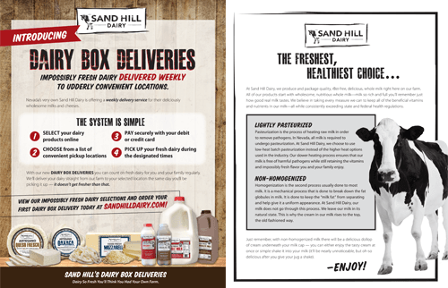 Sand Hill dairy is a long time client that we have had a blast with. Check out this flyer we designed to promote their milk!