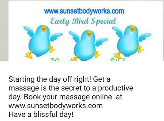 Early bird massage at Sunsetbodyworks.