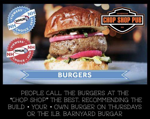 The Chop Shop Pub has received the WMUR9 Viewer Choice for Best Burgers for several years!!! Come in an try one you won't leave hungry..,