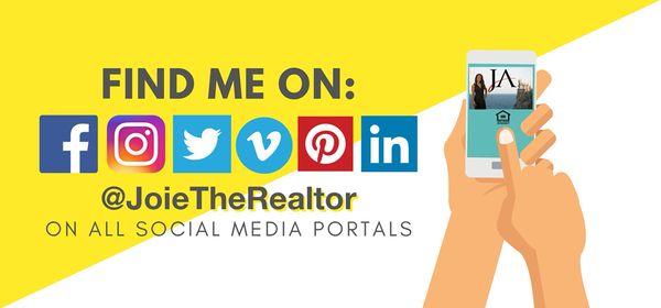 Find me on all social media networks @JoieTheRealtor. Direct Message me for the quickest response! Looking forward to hearing from you!