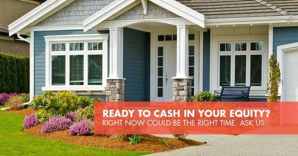 Need to make home improvements, pay for education or pay off a HERO loan?  You may be ready to cash in some of your home equity.