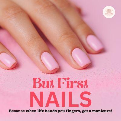 But First NAILS!!!
Because when life hands you fingers, get a manicure!