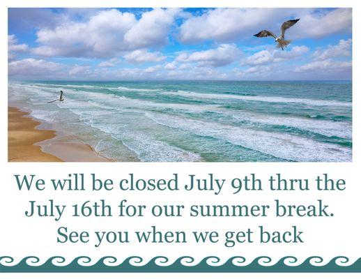 Special Vacation hours for  July 9-16