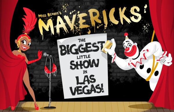 Miss Behave's Mavericks - The Biggest Little Show In Las Vegas!