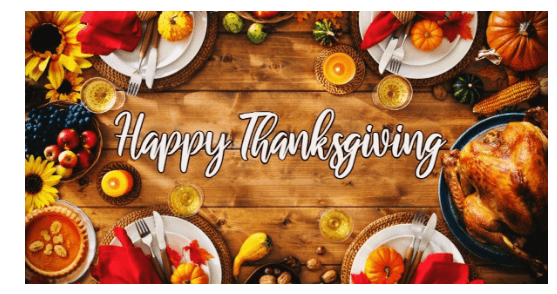 We wish everyone a Happy Thanksgiving while you are surrounded by family and friends!