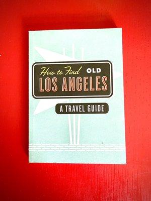 A retro guide to Old LA!