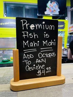 Premium fish is mahi mahi; add octopus for only $4.95