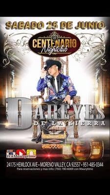 Te esperamos este SABADO 25 DE JUNIO con la presentación del #dareyes en el mejor lugar el @centenarionigthclub de moreno valley