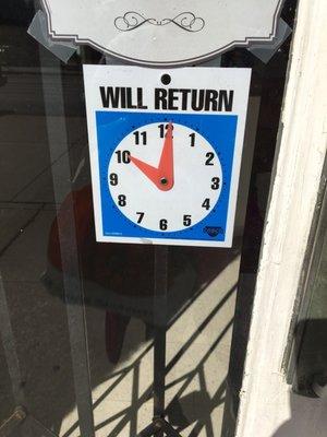 Don't pay attention to their 9am opening hour, sometimes you'll see a sign posted like this displayed on their window.