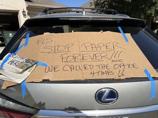 Many more calls and e-mails since this sign was put out in case the delivery guy was not getting the message.