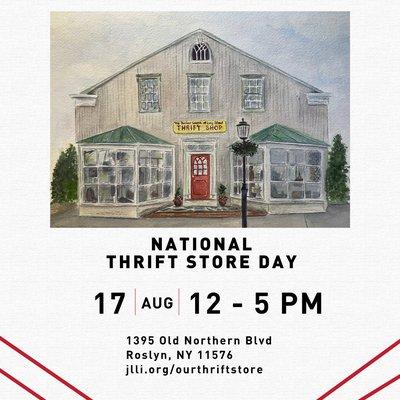 In honor of National Thrift Store Day on August 17th the Junior League of Long Island Thrift Store is inviting you to celebrate in style! We