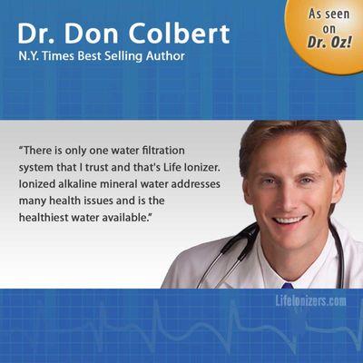 Life Ionizers are the only water ionizer that Dr. Don Colbert trusts!