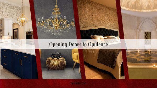 Opening Doors to Opulent Living