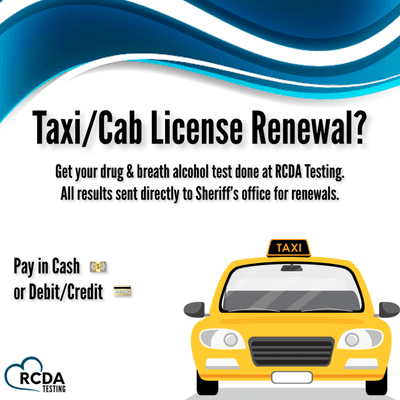 Taxi/Cab License Renewal - Drug urine + Breath Alcohol results sent directly to sheriff for renewal.