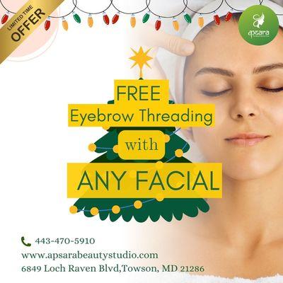 This December, enjoy a FREE Eyebrow Threading with any facial service! ‍ Treat yourself to a fresh look this holiday season. Offer vali