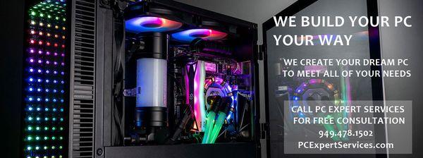 Let us build your PC your way. Custom built PC's, Repair and Diagnostics at pcexpertservices.com