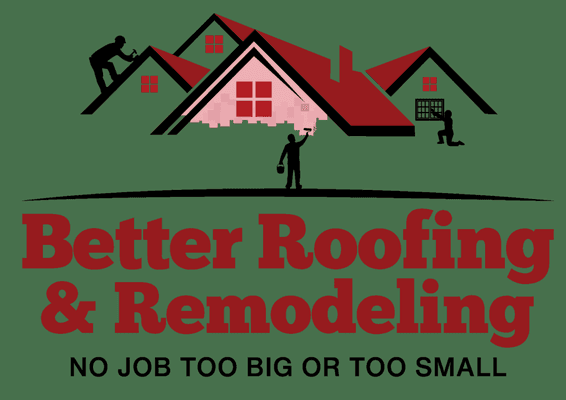 Better Roofing & Remodeling