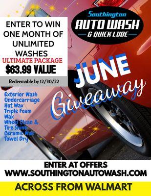 June 2022 - Enter to win at www.southingtonautowash.com  Win 1 FREE Month of Unlimited Washes!