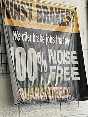 They advertise noise free breaks when you get your car back it's not that way