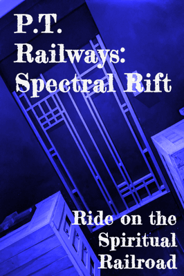 P.T. Railways: Spectral Rift