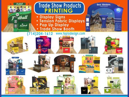 Custom Trade Show booth printing in Anaheim, CA 
Display Signs, Tension Fabric Displays, Pop up Displays, Trade Show products printing