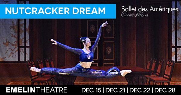 Poster announcing 2019 season of Nutcracker Dream, choreographed by Carole Alexis and presented by Emelin Theatre and Ballet des Amériques