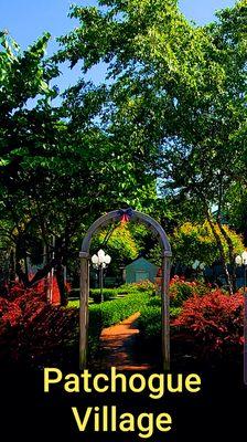 Stop by the beautiful gardens in Patchogue Village