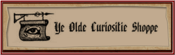 Ye Olde Curiositie Shoppe