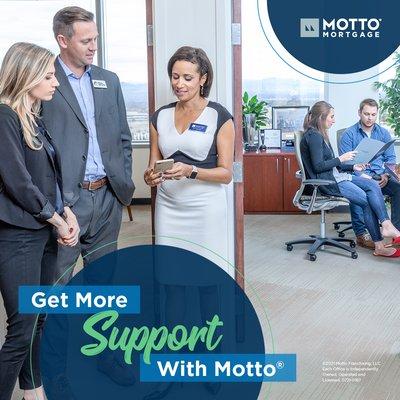 Get more Support with Motto Mortgage Plus.