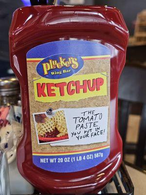 They have their own ketchup!