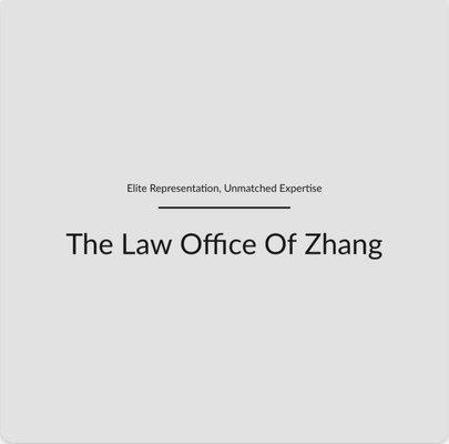 Elite Representation. Unmatched Expertise. The Law Office of Zhang