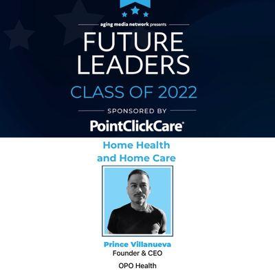 Aging Media announced; Prince Villanueva, CEO was selected for this years Future Leaders Class of 2022.