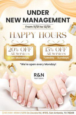 UNDER NEW MANAGEMENT 
 Starting on 11/01/2024! 

 Join us for our HAPPY HOURS!
 Enjoy 20% OFF all services on Mondays!