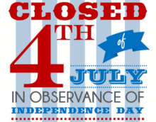 Our office will be closed on 4th of July! Enjoy...Have a great weekend.