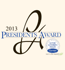 Carrier Factory Authorized Dealer and hold the prestigious Carrier President's Award.