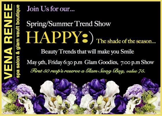 Join Us May 9th 6:30, for our Spring Trend show 2014! RSVP for you 75. Glam Swag Bag!