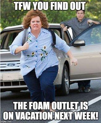 Just a friendly reminder...The Foam Outlet will be Closed Feb.9th thru Feb. 14th. We will Reopen Saturday, Feb. 15th. Hope to see you soon!