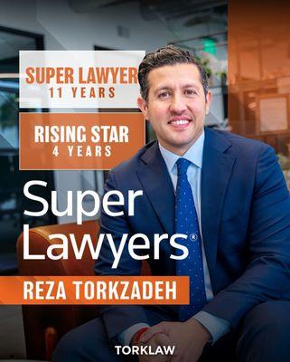 Reza Torkzadeh is recognized as Super Lawyer for 11 years and on the Rising Star list for 4 years.