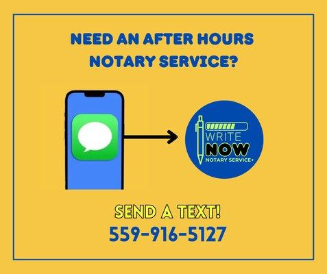 We are available for after hours notary service. Send a text if you need an urgent service and we will do our best to accommodate you.