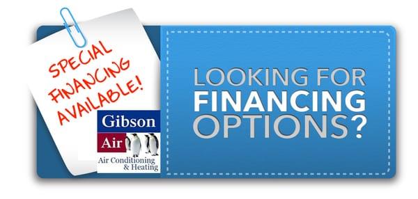 Gibson Air offers financing options through 3 major lenders. Financing for HVAC repairs and installation. Visit www.gibsonair.com for detail