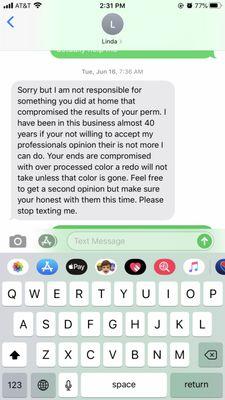 This is one of the many unprofessional text messages from Linda where she refused to take any culpability in what was clearly her mistake.