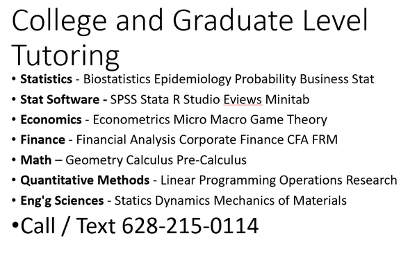 We offer economics, statistics, finance, business analytics tutoring up to graduate level.