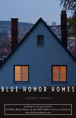 Need help renting your property? Contact Blue Honor Homes at 1-800-826-0192. Visit our website at www.bluehonorhomes.com